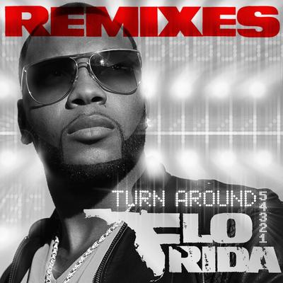 Turn Around (5,4,3,2,1) [AK Remix] By Flo Rida's cover