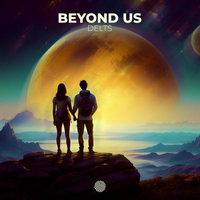 Beyond Us By Delts's cover