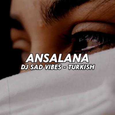 DJ SADVIBES - ANSALANA's cover