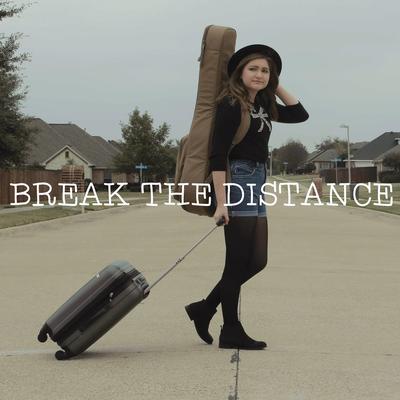 Break the Distance By Ashton Edminster's cover