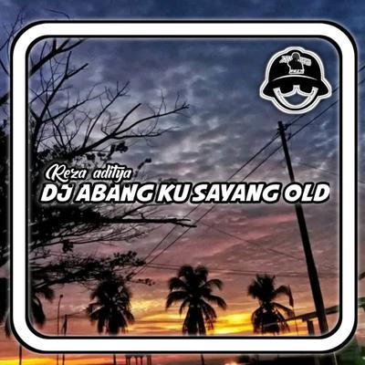 DJ ABANGKU SAYANG MENGKANE OLD's cover