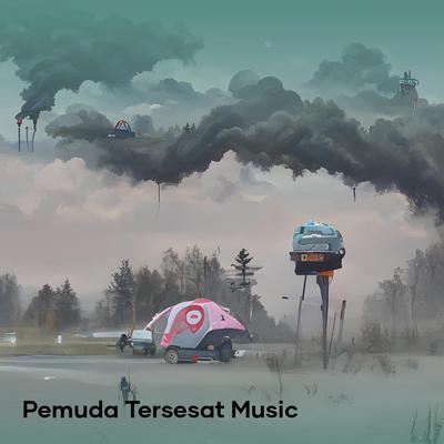 Pemuda Tersesat Music's cover