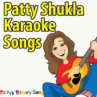 Patty Shukla Karaoke Songs (Instrumental Versions)'s cover