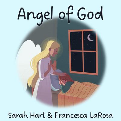 Angel of God (Guardian Angel Prayer)'s cover