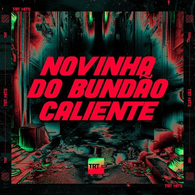 NOVINHA DO BUNDÃO CALIENTE's cover