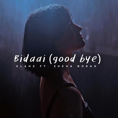 Bidaai (feat. Sneha Borah) ((good bye))'s cover