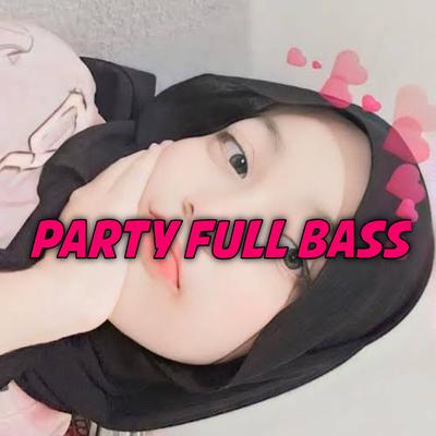 Party Full Bass's cover