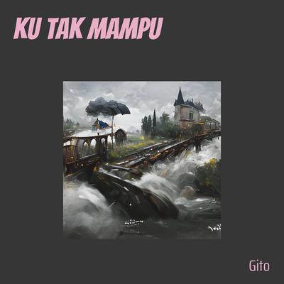 ku tak mampu's cover