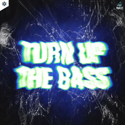 Turn Up The Bass By RVAGE's cover