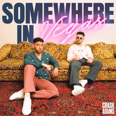 Somewhere in Vegas By Crash Adams's cover