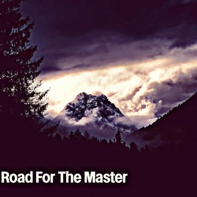 Road For The Master By Peggy Sosebee's cover