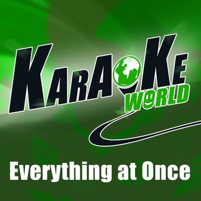 Everything at Once (Originally Performed by Lenka) [Karaoke Version]'s cover