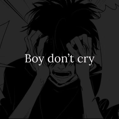 Boy don't cry's cover