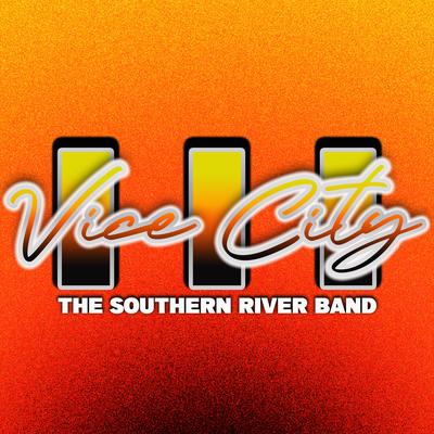 Vice City III By The Southern River Band's cover