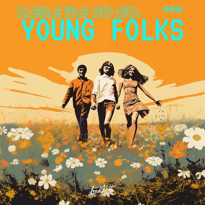 Young Folks By Here We Go Go's cover