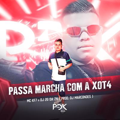 Passa Marcha Com a Xot4's cover