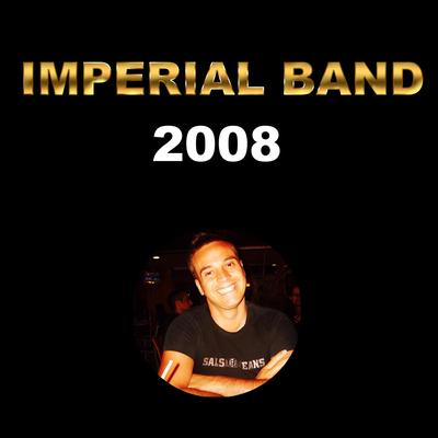 IMPERIAL BAND 2008's cover