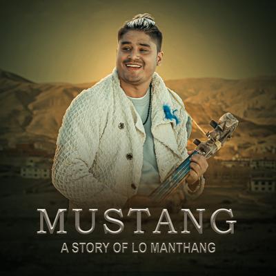 Mustang A Story of Lo Manthang's cover