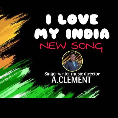 I LOVE MY INDIA NEW SONG's cover