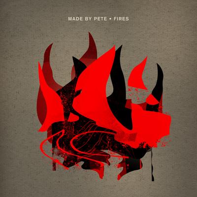 Fires By Made By Pete's cover