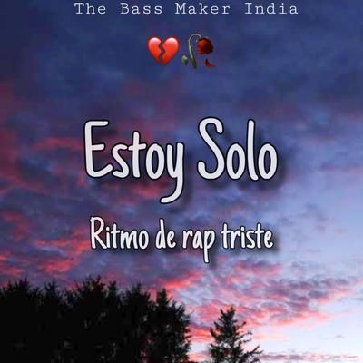 Estoy Solo Alone Sad Instrumento libre triste 2024 | R&B Type SadbRap beats's cover
