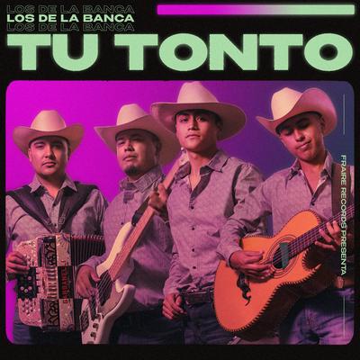 Tu Tonto's cover