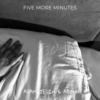 Five More Minutes By Adam Jesin, ABON's cover