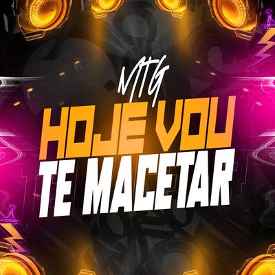 HOJE VOU TE MACETAR's cover