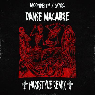 DANSE MACABRE (HARDSTYLE REMIX) By MoonDeity, GXNRC's cover