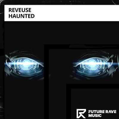 Haunted By Reveuse's cover