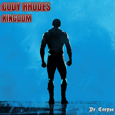 Cody Rhodes - Kingdom (Epic Prelude) (Cover)'s cover