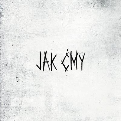 Jak Ćmy's cover