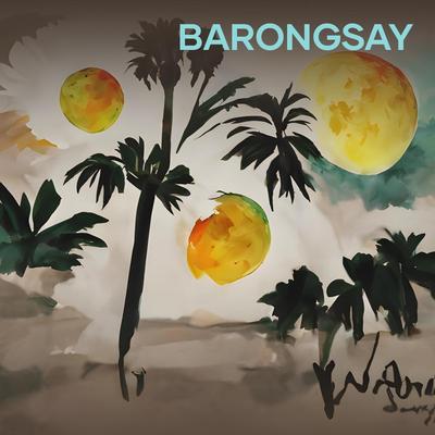 BARONGSAY's cover