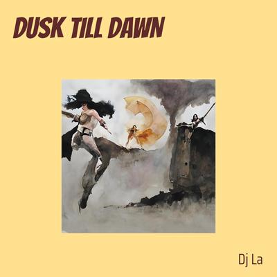 Dusk Till Dawn's cover
