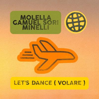 Let's Dance (Volare) By Molella, Gamuel Sori, Minelli's cover