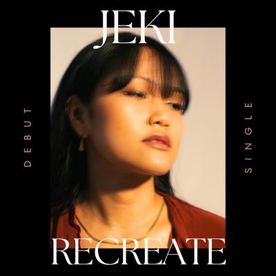 Recreate By Jeki's cover