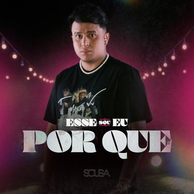 Por Quê? By Sousa's cover