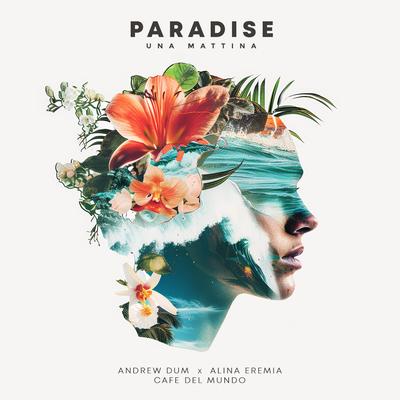 Paradise By Andrew Dum, Alina Eremia, Café del mundo's cover