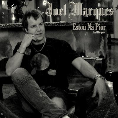 Estou na Pior By Joel Marques's cover