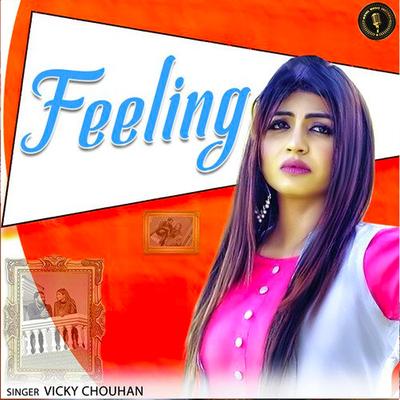 Feeling By Vicky Chouhan's cover