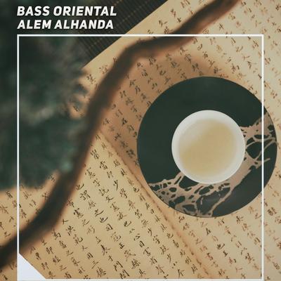 Bass Oriental By Alem Alhanda's cover