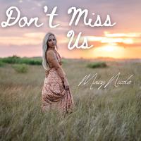 Macy Nicole Don'T Miss Us Lyrics | TikTok Music Search