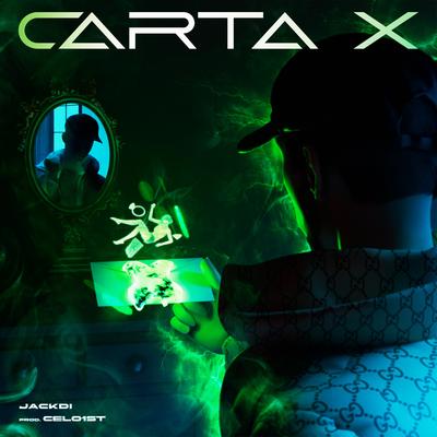 Carta X By Jackdi, Celo1st's cover