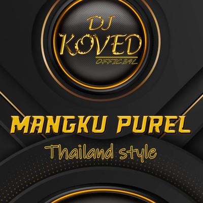 DJ Mangku Purel Thailand Style - Inst's cover