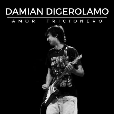 Amor traicionero (feat. Lucas Franco) By Damian Digerolamo, Lucas Franco's cover