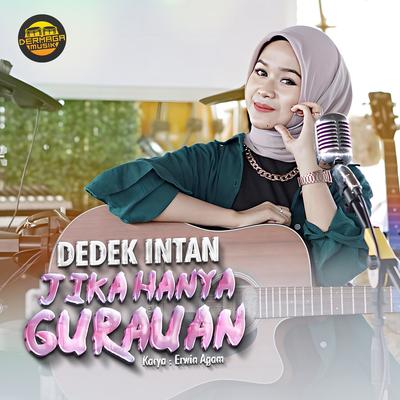 Jika Hanya Gurauan By Dedek Intan's cover