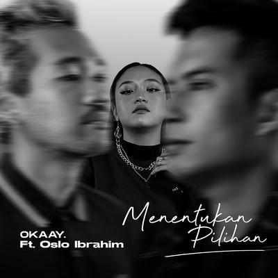 Menentukan Pilihan (feat. Oslo Ibrahim)'s cover