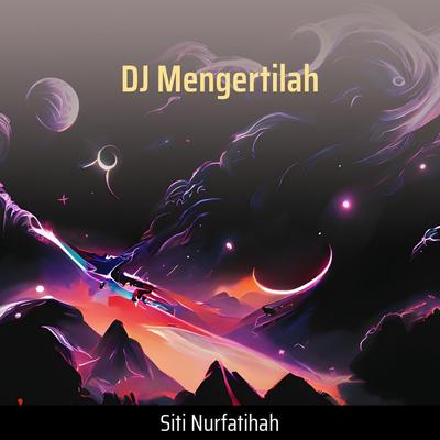 Dj Mengertilah's cover