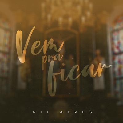 Vem pra Ficar By Nil Alves's cover