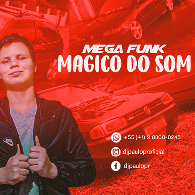 MEGA FUNK MÁGICO DO SOM - 2022 By DJ Paulo PR's cover